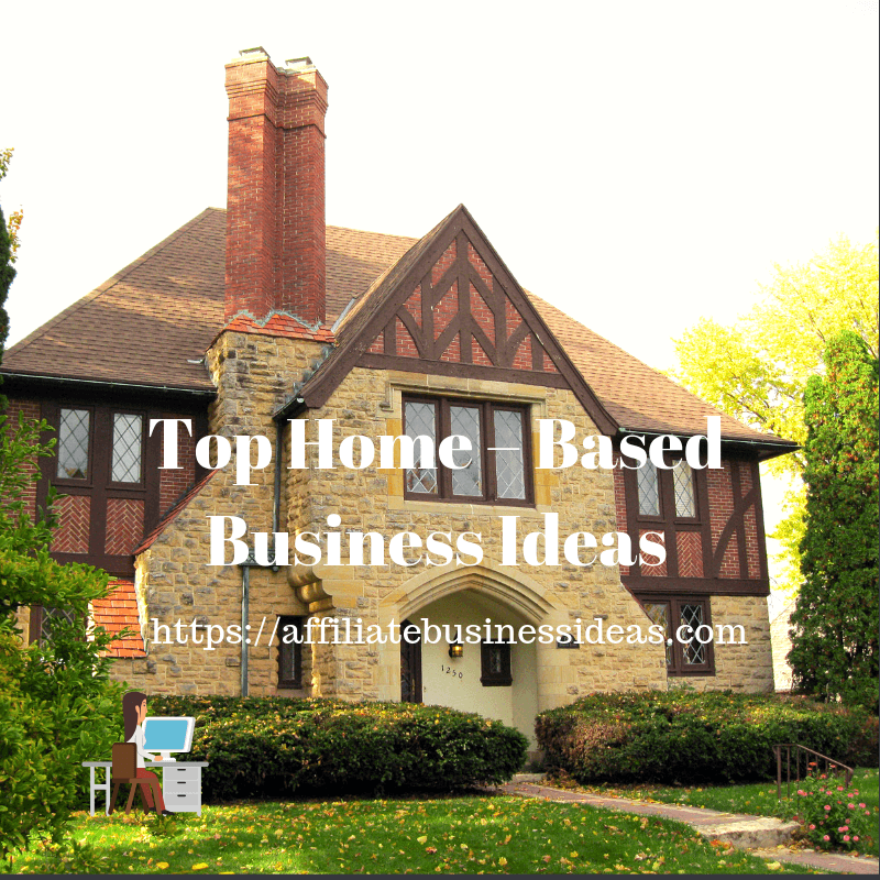 Home- Based business idaes