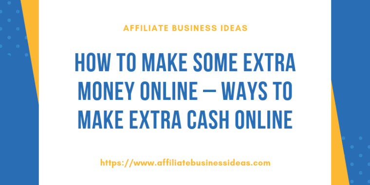 Ways to make extra cash online