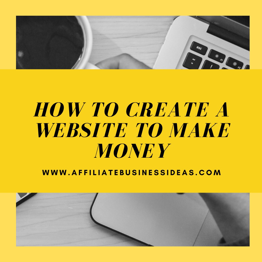 How To Create A Website To Make Money