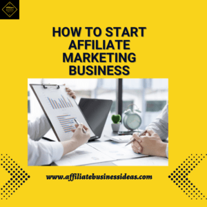 How To Start Affiliate Marketing Business/What Is The Best Affiliate Marketing Training