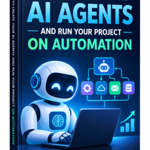 HOW TO CREATE YOUR AI AGENTS AND RUN YOUR PROJECT ON AUTOMATION