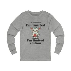 Limited Edition Cat Long Sleeve Tee — "I'm Not Weird, I'm Limited