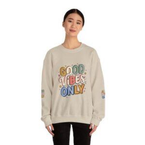 Good Vibes Only Sweatshirt