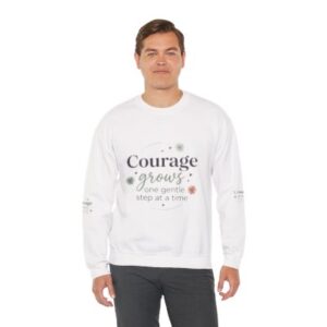 Courage Grows Crewneck Sweatshirt
