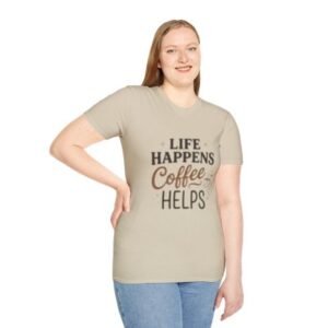 Life Happens Coffee Helps T-Shirt — Funny Coffee Lover Tee