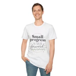 Inspirational 'Small Progress Is Still Forward Movement' T-Shirt